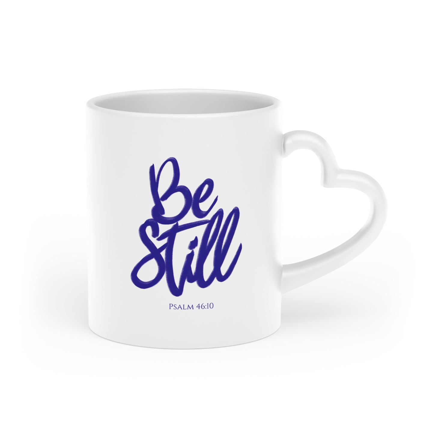 Be Still and Know Heart Handle Mug | Psalm 46:10 Scripture Mug