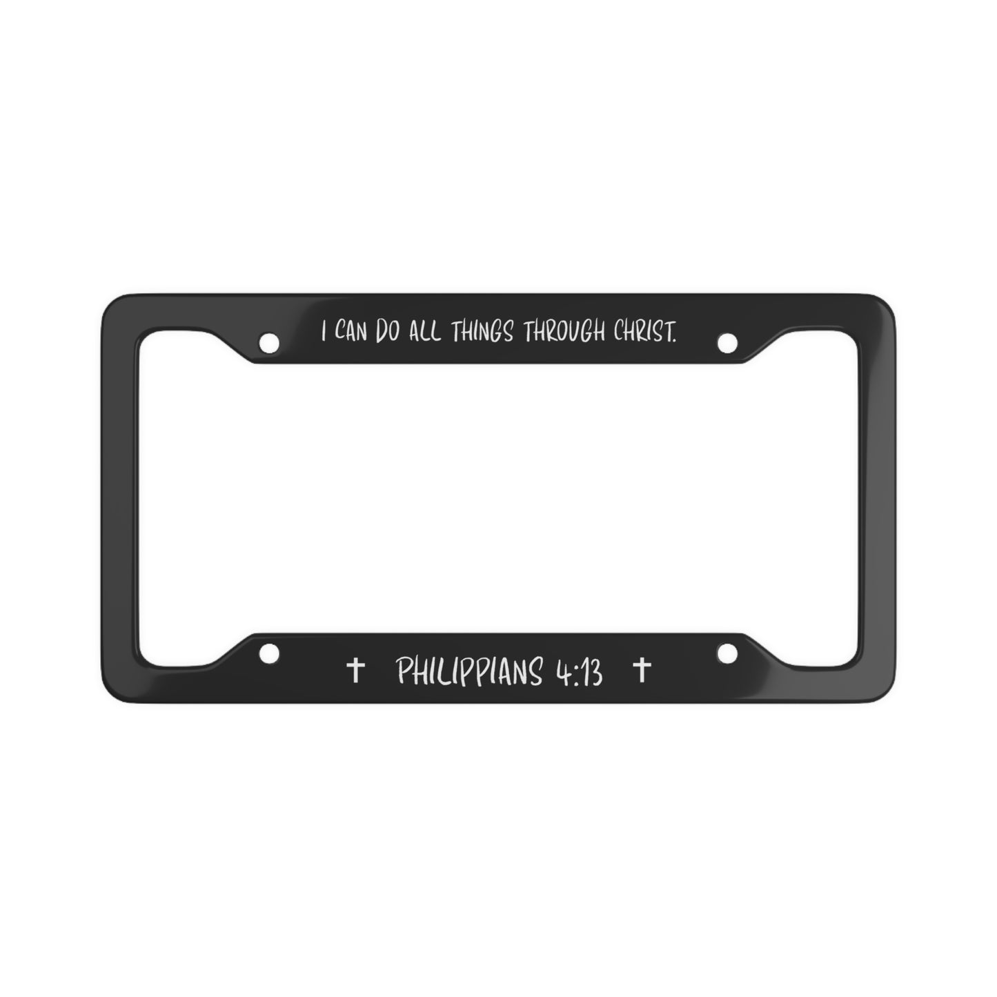 I Can Do All Things Through Christ License Plate Frame