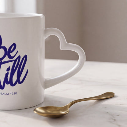 Be Still and Know Heart Handle Mug | Psalm 46:10 Scripture Mug